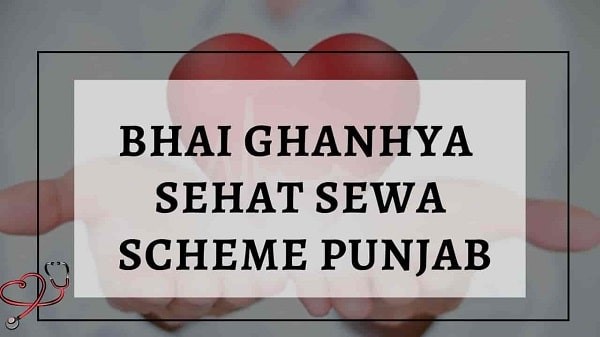 Punjab Bhai Ghanhya Sehat Sewa Scheme