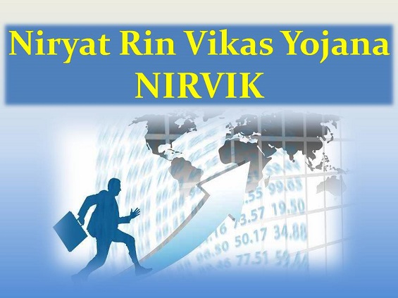 NIRVIK Scheme (Niryat Rin Vikas Yojana)