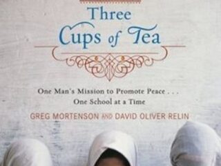 Three cups of tea by Greg Mortenson and David Oliver Relin