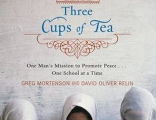 Three cups of tea by Greg Mortenson and David Oliver Relin