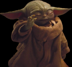 Some of Jedi Wisdom from Baby Yoda