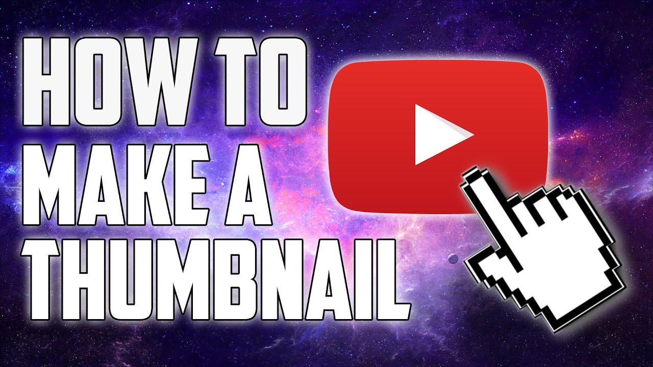 How to make YouTube Thumbnail